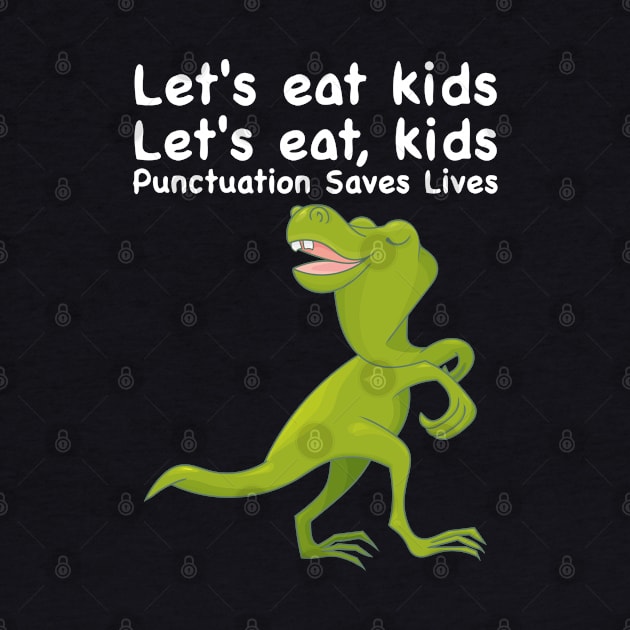 Funny punctuation saves lives Let's eat kids by tatadonets